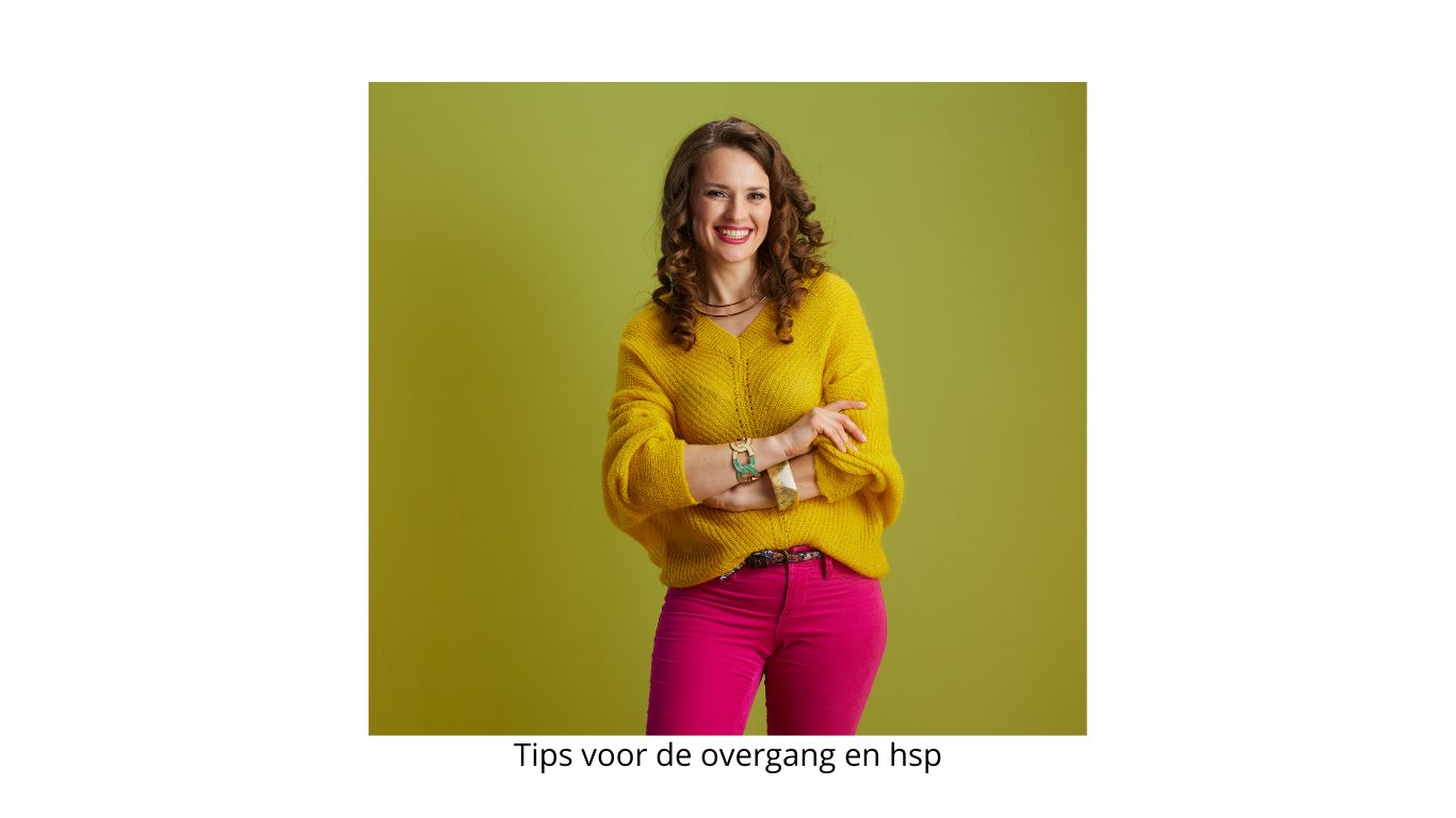 5 tips HSP en overgang