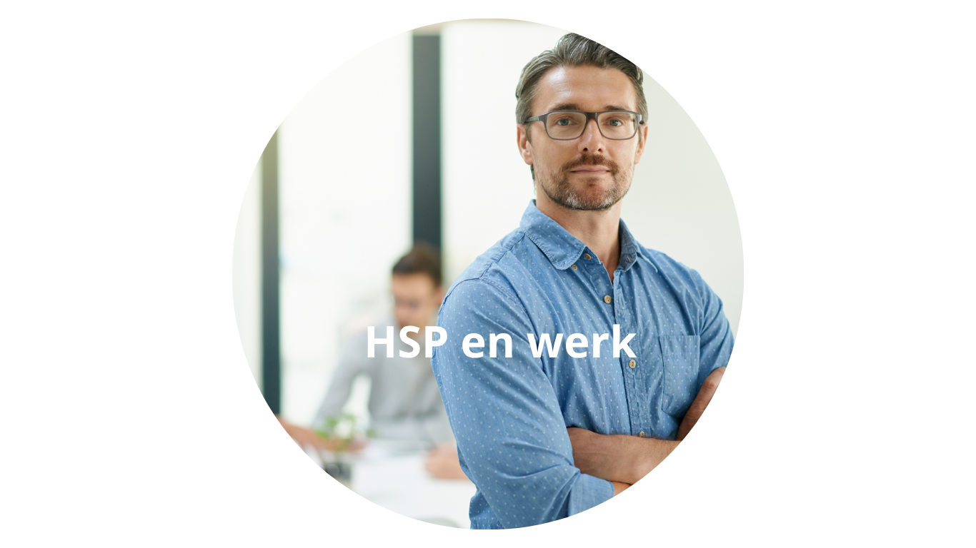 HSP en jobcoaching regio Den Bosch